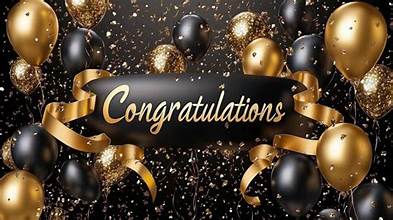 Gold and black balloons with gold ribbon and confetti surround a black banner that reads "Congratulations" in gold script.